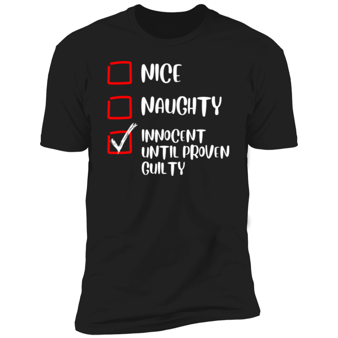 Innocent Until Proven Guilty T-Shirt