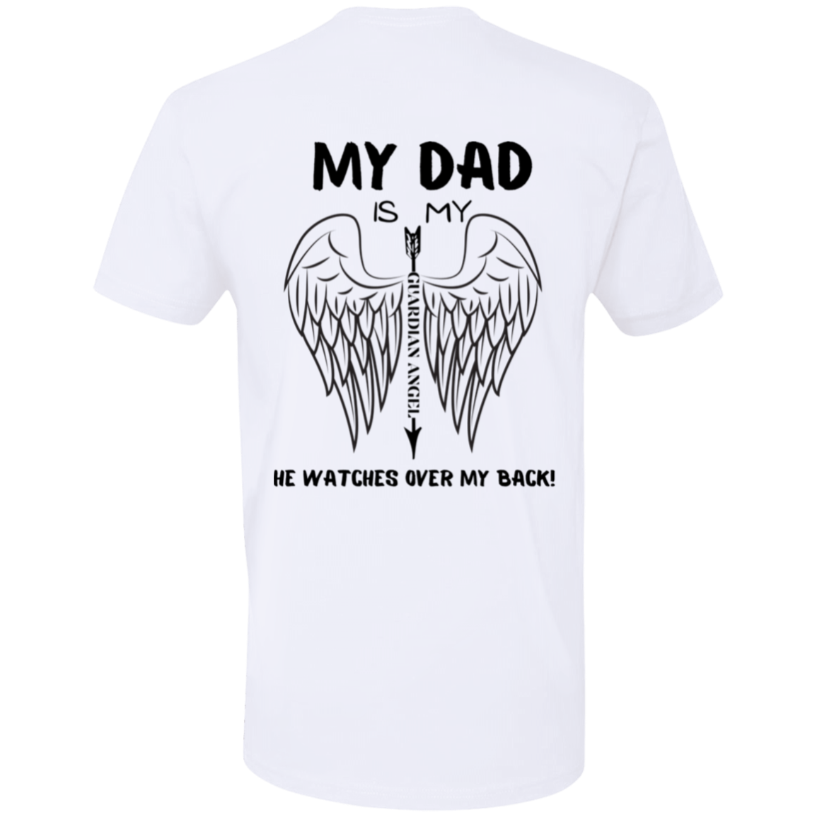 My Dad Is My Guardian Angel T-Shirt