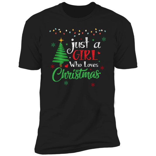 Just A Girl Who Loves Christmas Shirt