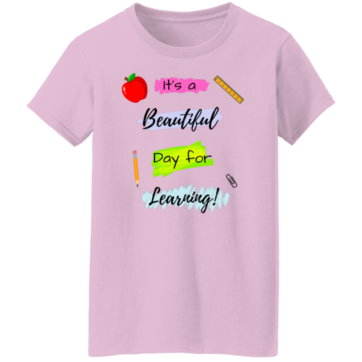 It's A Beautiful Day for Learning T-Shirt