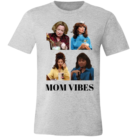 Mom Vibes T-Shirt