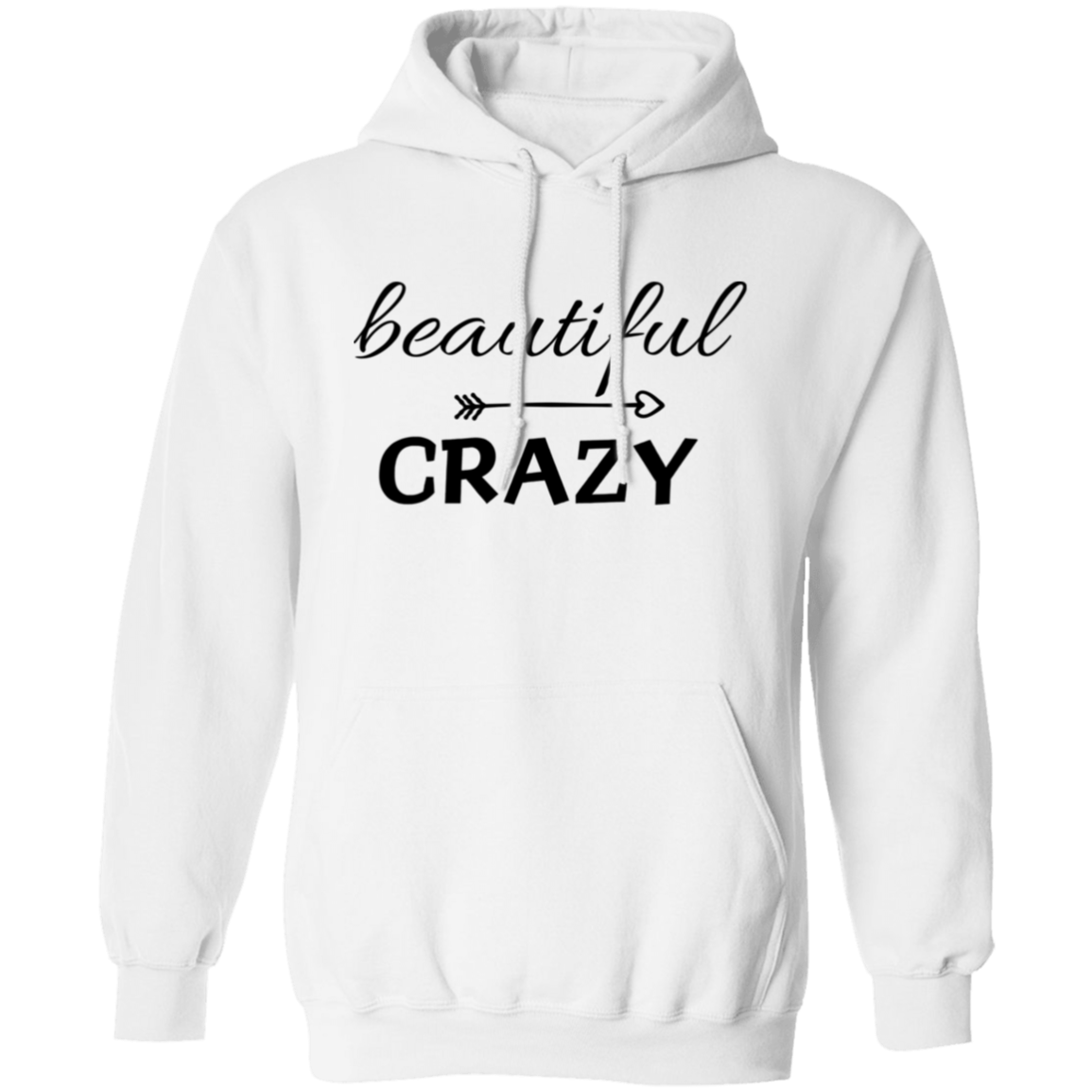 Beautiful - Crazy Hoodie