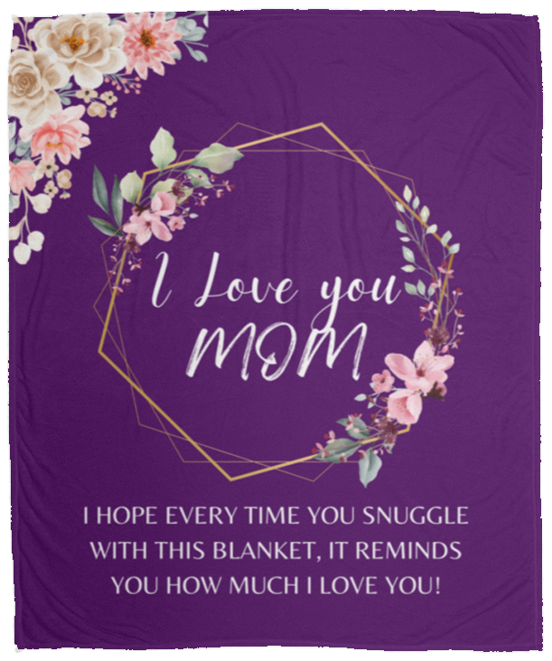 I Love You Mom Blanket | Mother's Day Gift