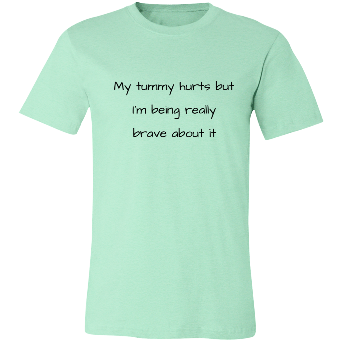 My Tummy Hurts Unisex T-Shirt