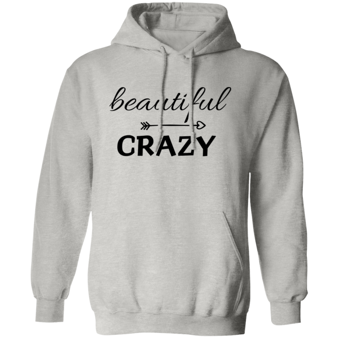 Beautiful - Crazy Hoodie