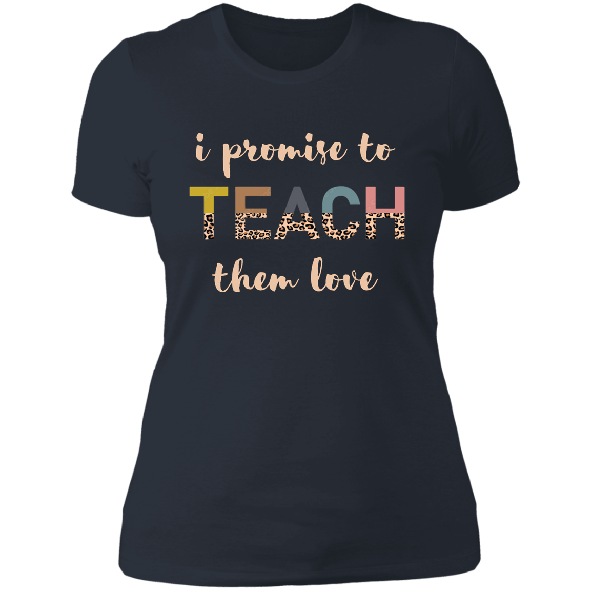 Promise To Teach Them Love Women's Shirt