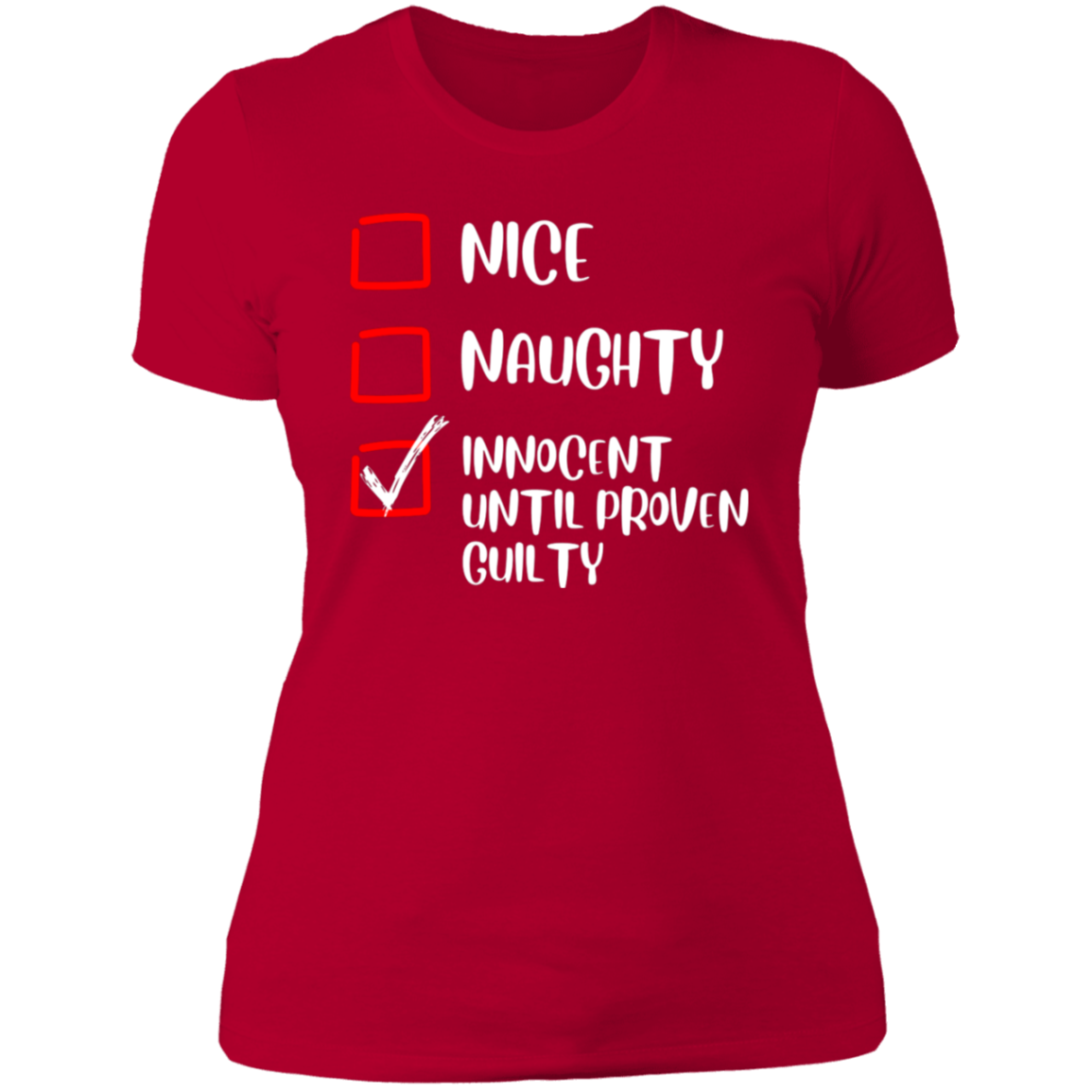 Innocent Until Proven Guilty Women's Style Shirt