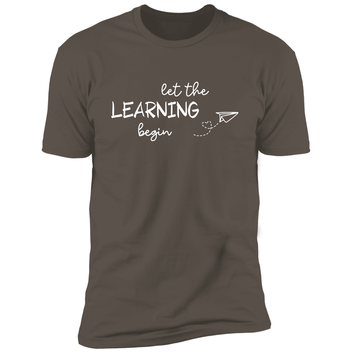 Let The Learning Begin T-Shirt