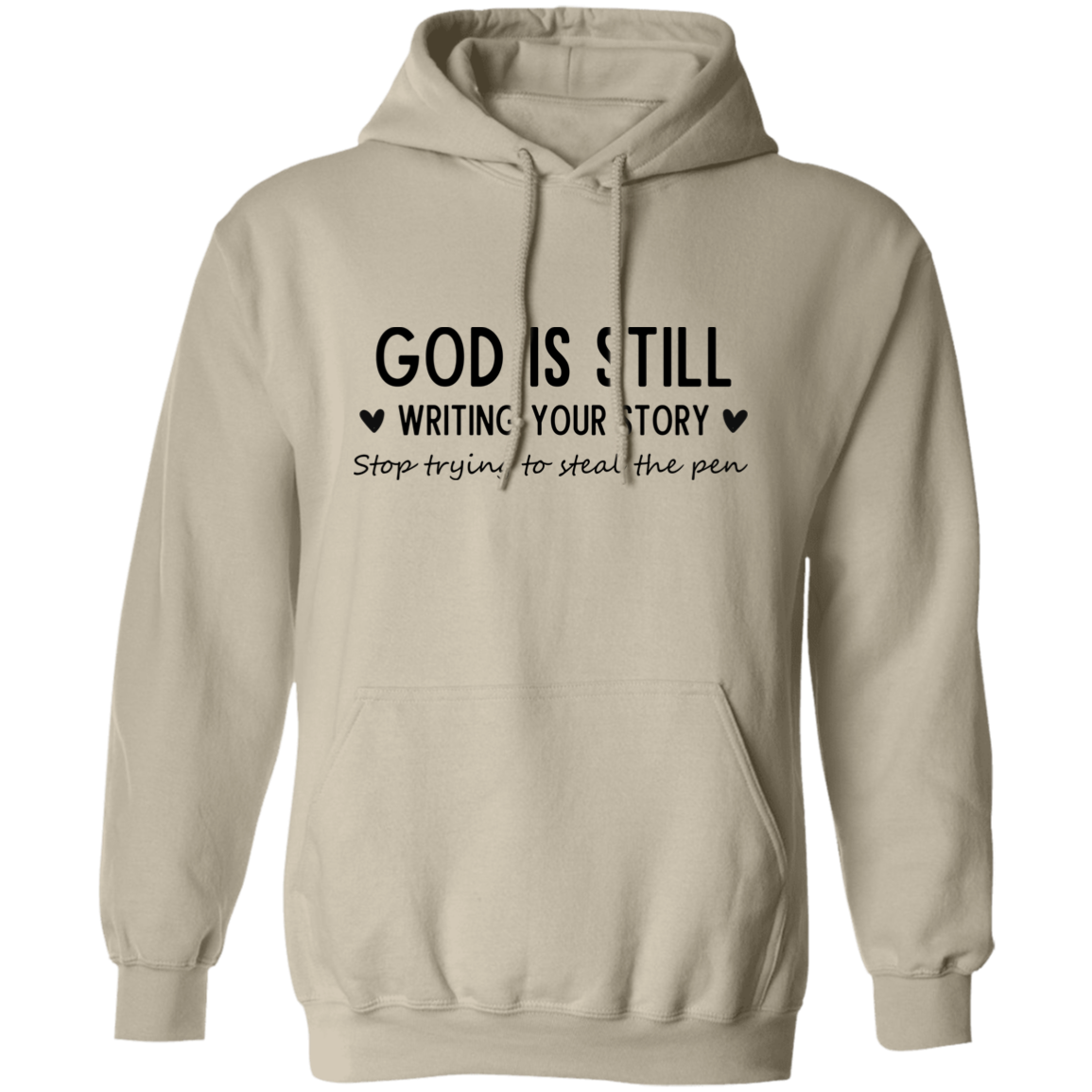 God Is Still Writing Your Story Hoodie