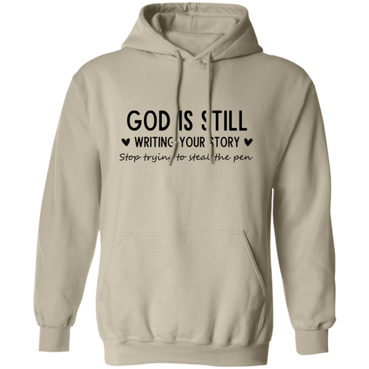 God Is Still Writing Your Story Hoodie