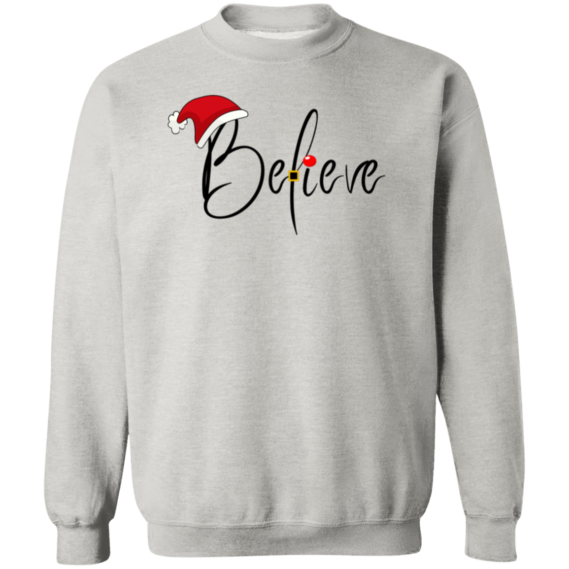 Believe Sweatshirt