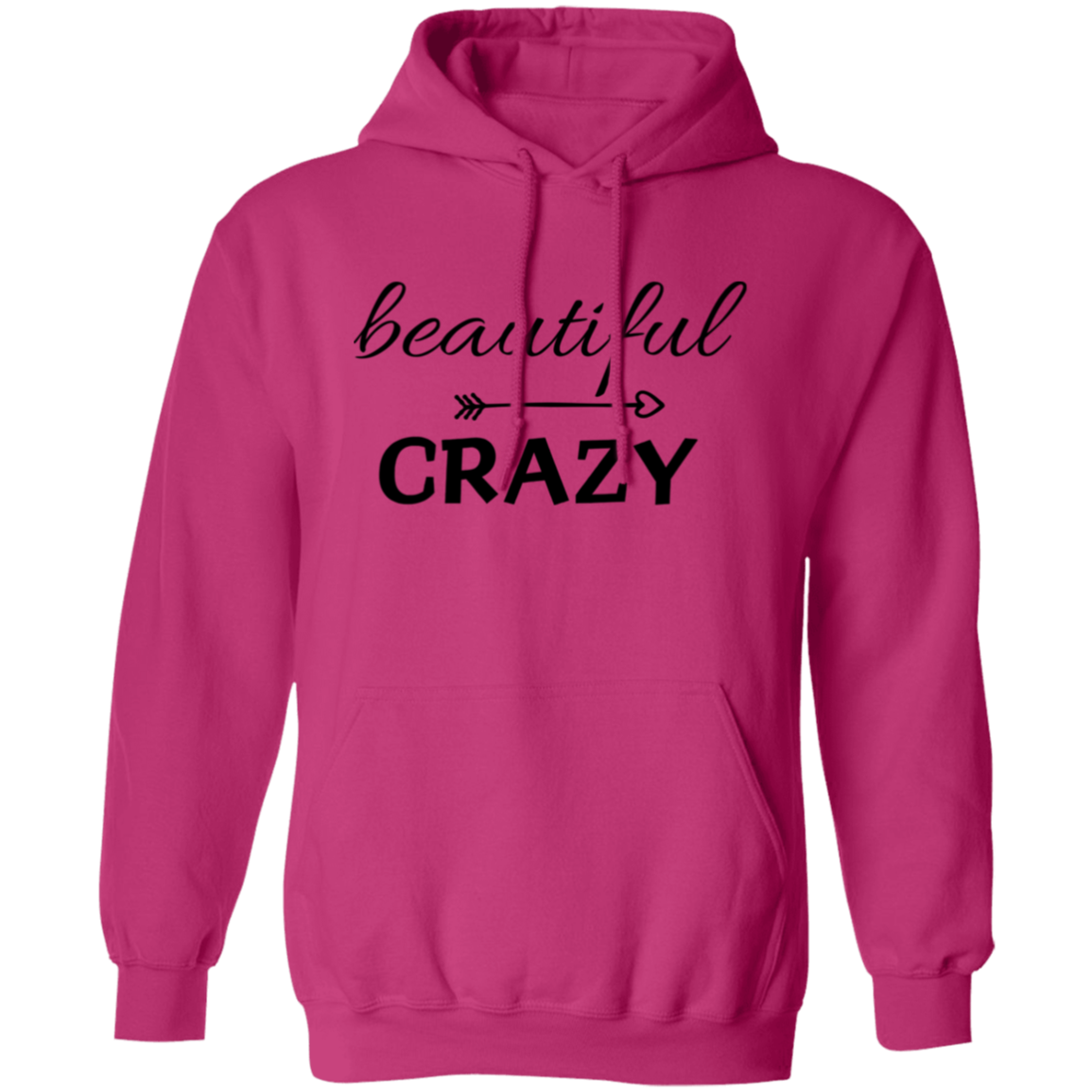 Beautiful - Crazy Hoodie