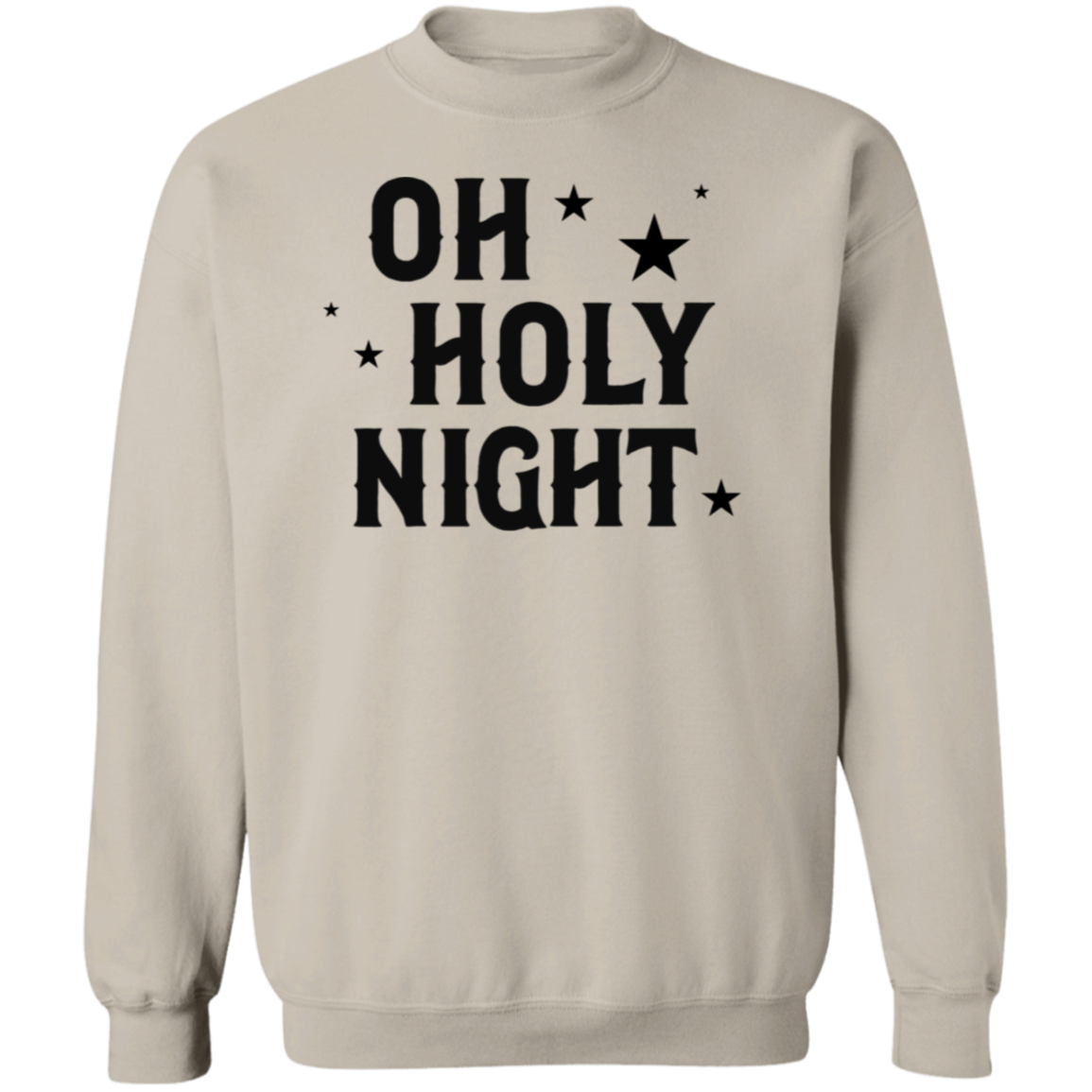 Oh Holy Night Sweatshirt