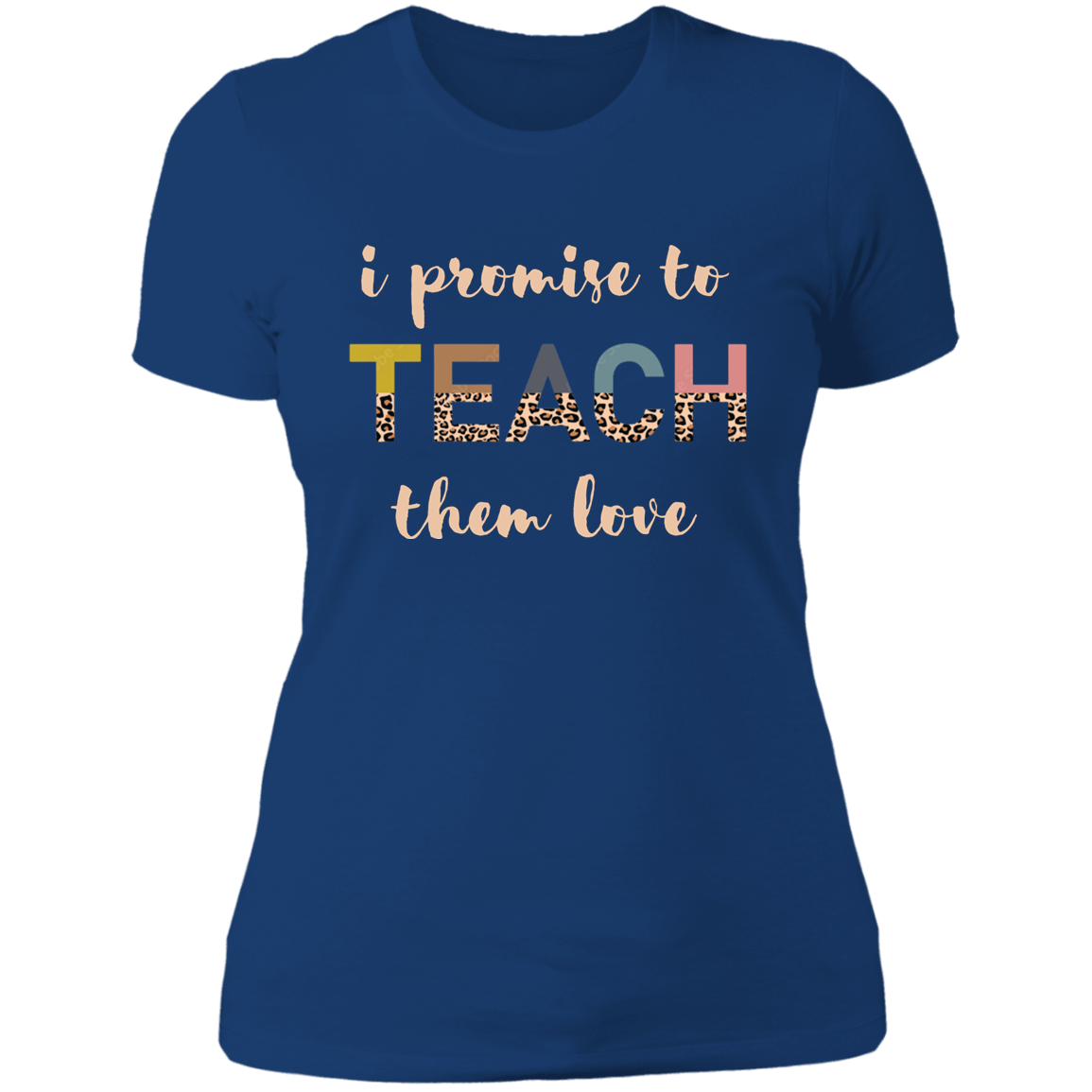 Promise To Teach Them Love Women's Shirt