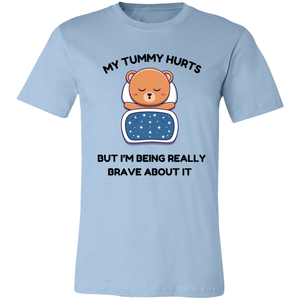 My Tummy Hurts Unisex Bear T-Shirt