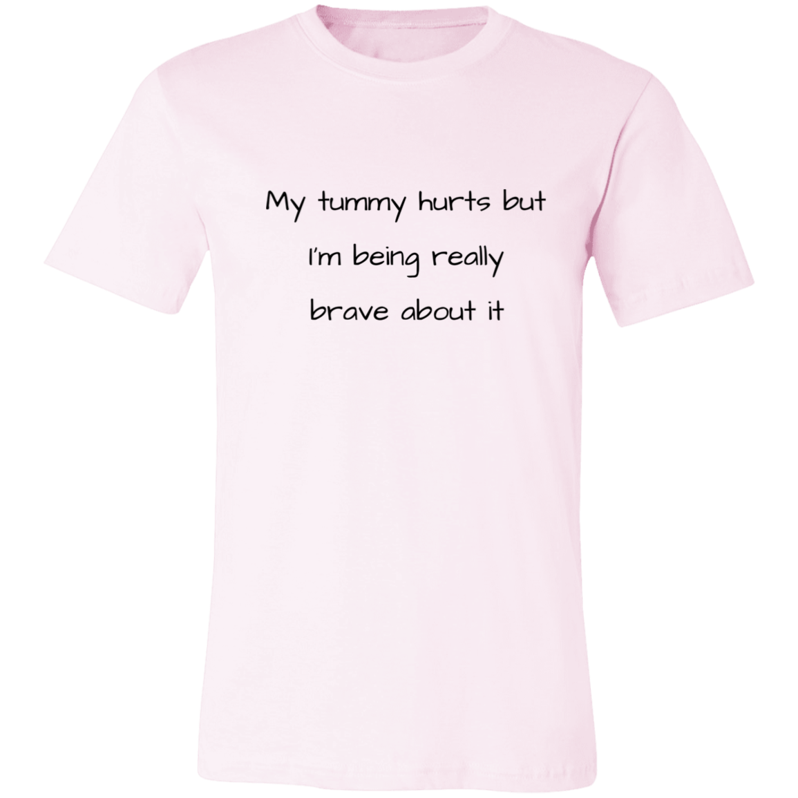 My Tummy Hurts Unisex T-Shirt