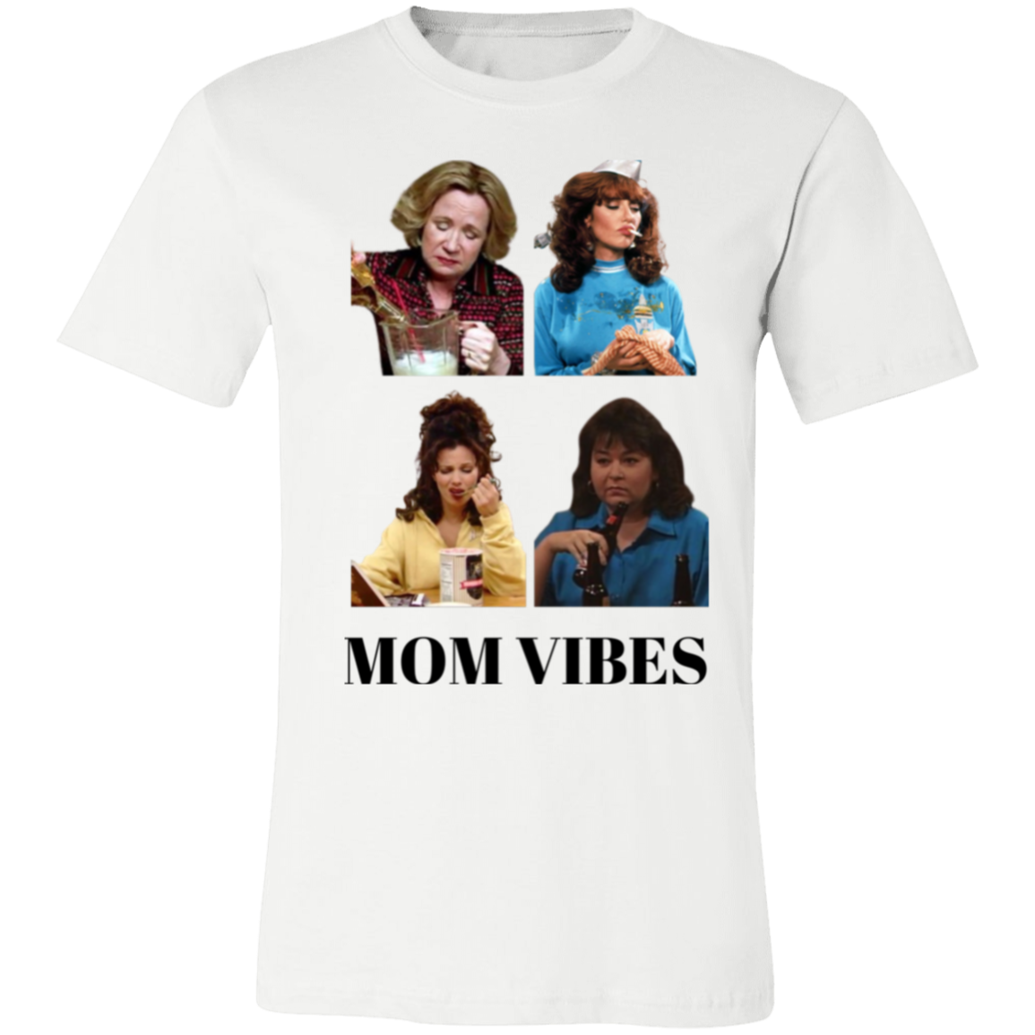 Mom Vibes T-Shirt