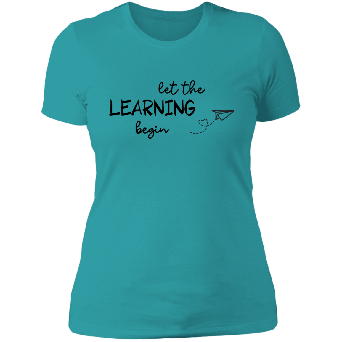 Let The Learning Begin Women's Shirt