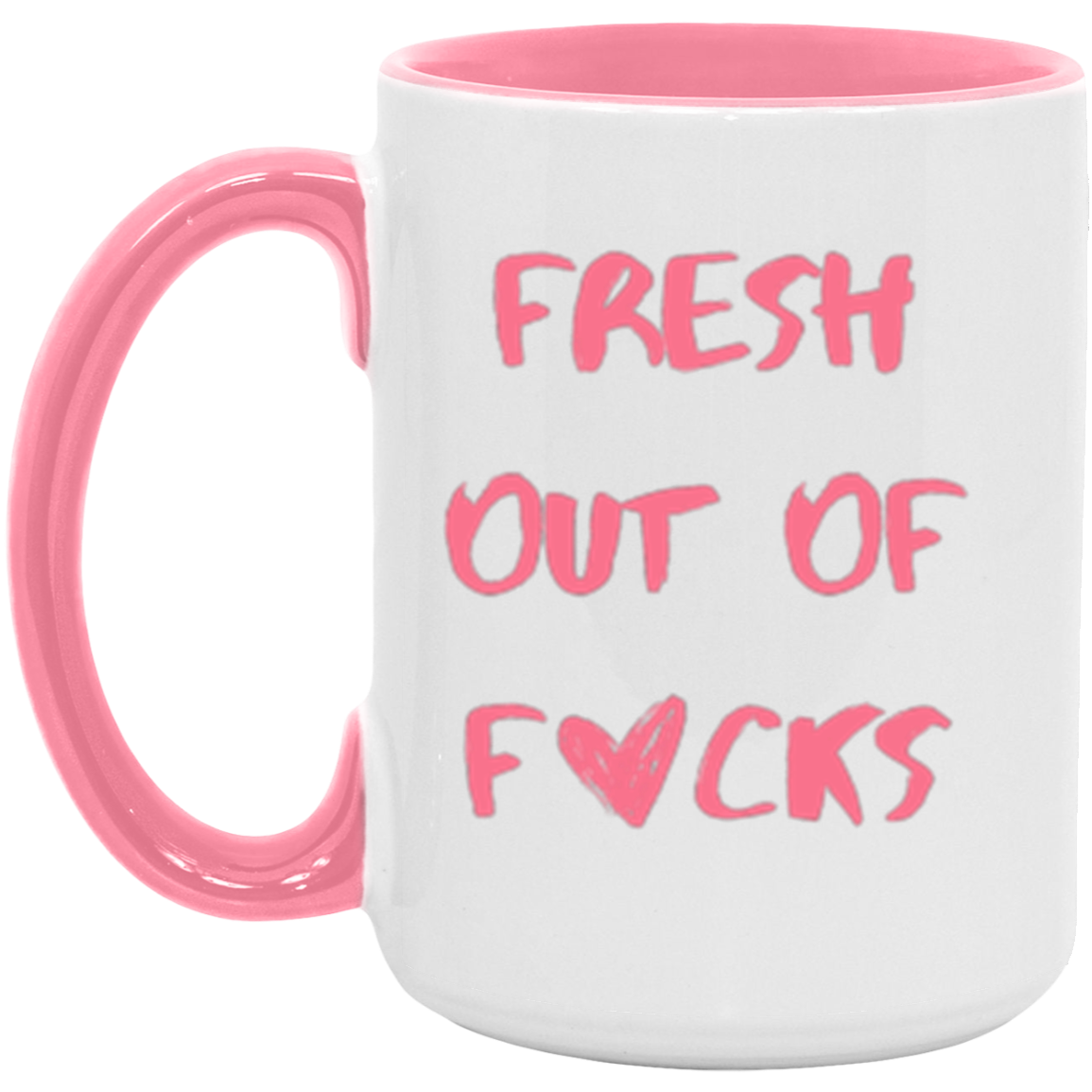 Fresh Out Of | Accent Mugs
