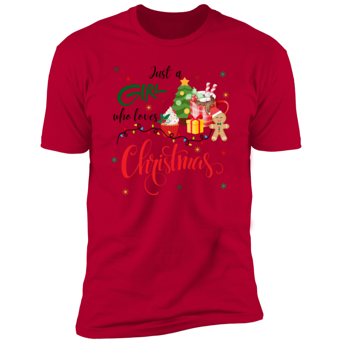 Just A Girl Who Loves Christmas Shirt