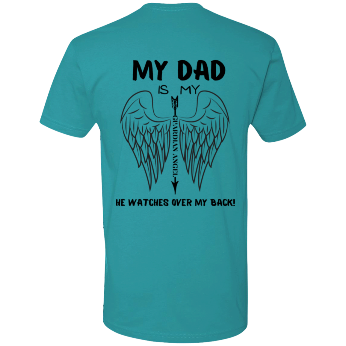 My Dad Is My Guardian Angel T-Shirt