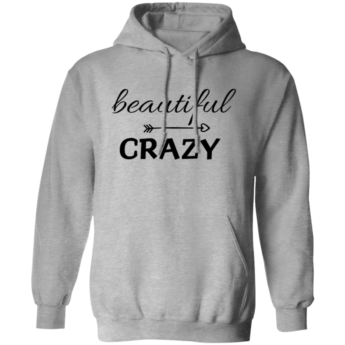 Beautiful - Crazy Hoodie