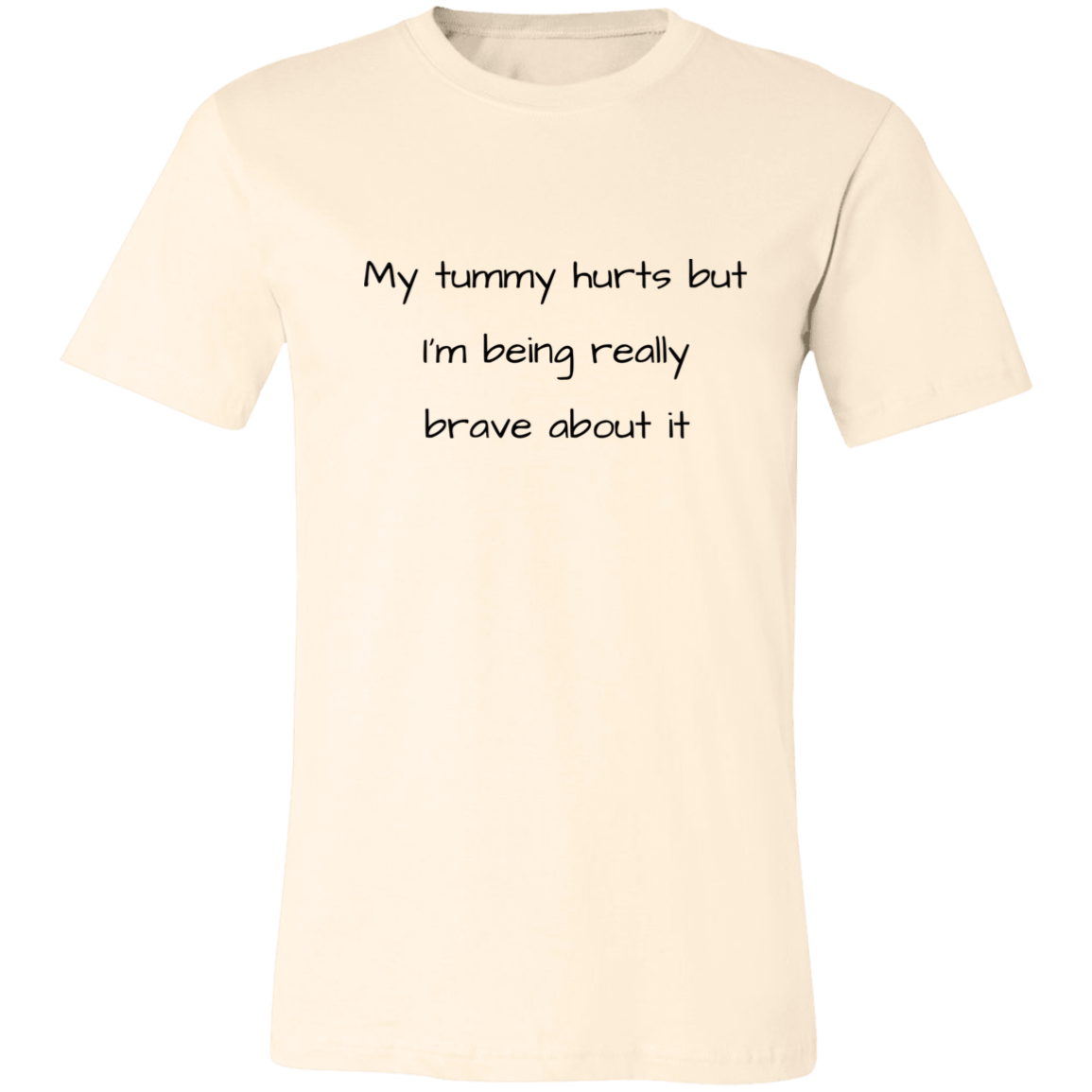 My Tummy Hurts Unisex T-Shirt