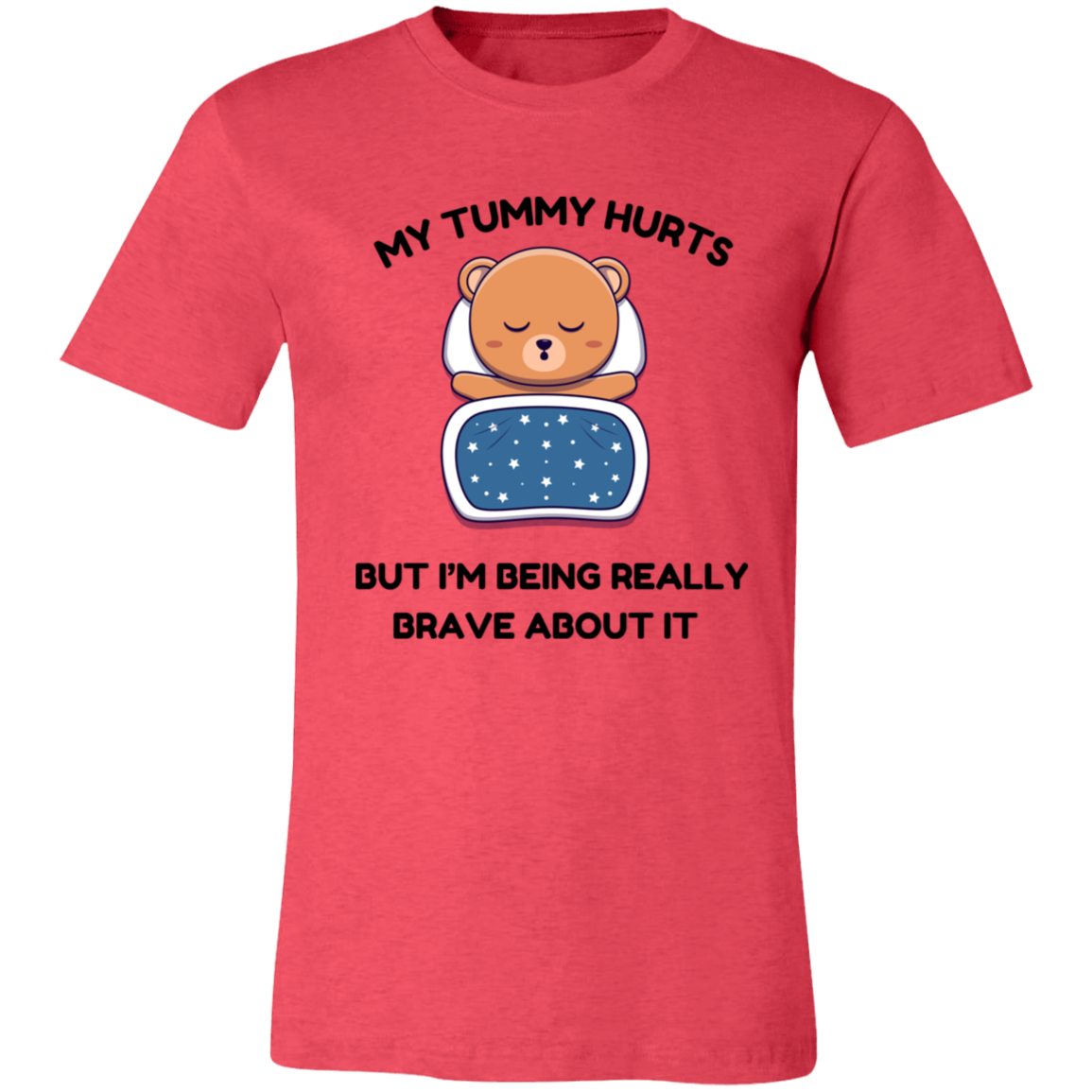 My Tummy Hurts Unisex Bear T-Shirt