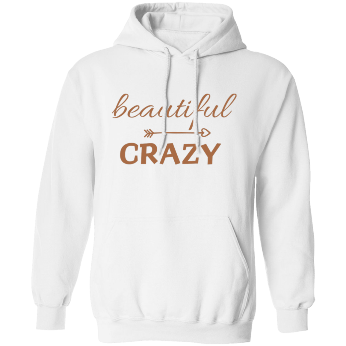 Beautiful - Crazy Hoodie