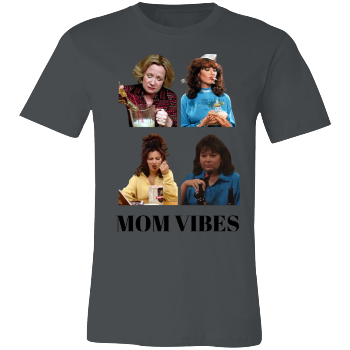 Mom Vibes T-Shirt