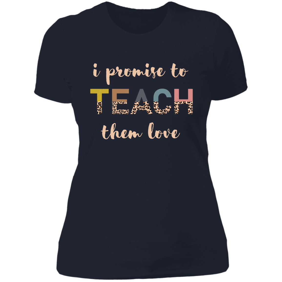 Promise To Teach Them Love Women's Shirt