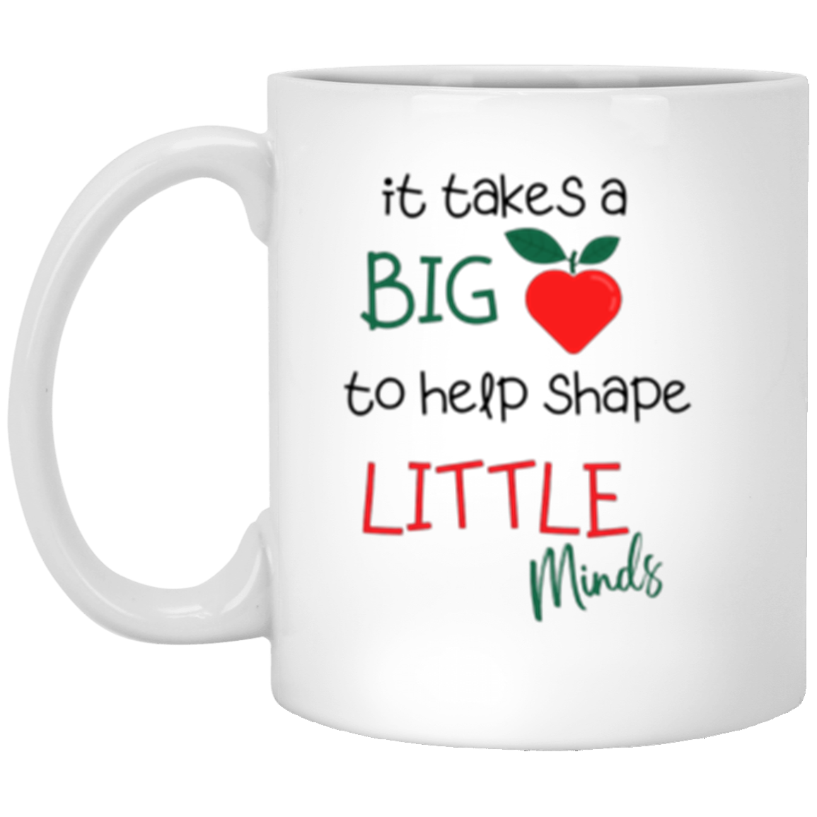 It Takes A Big Heart | Teacher  Mug