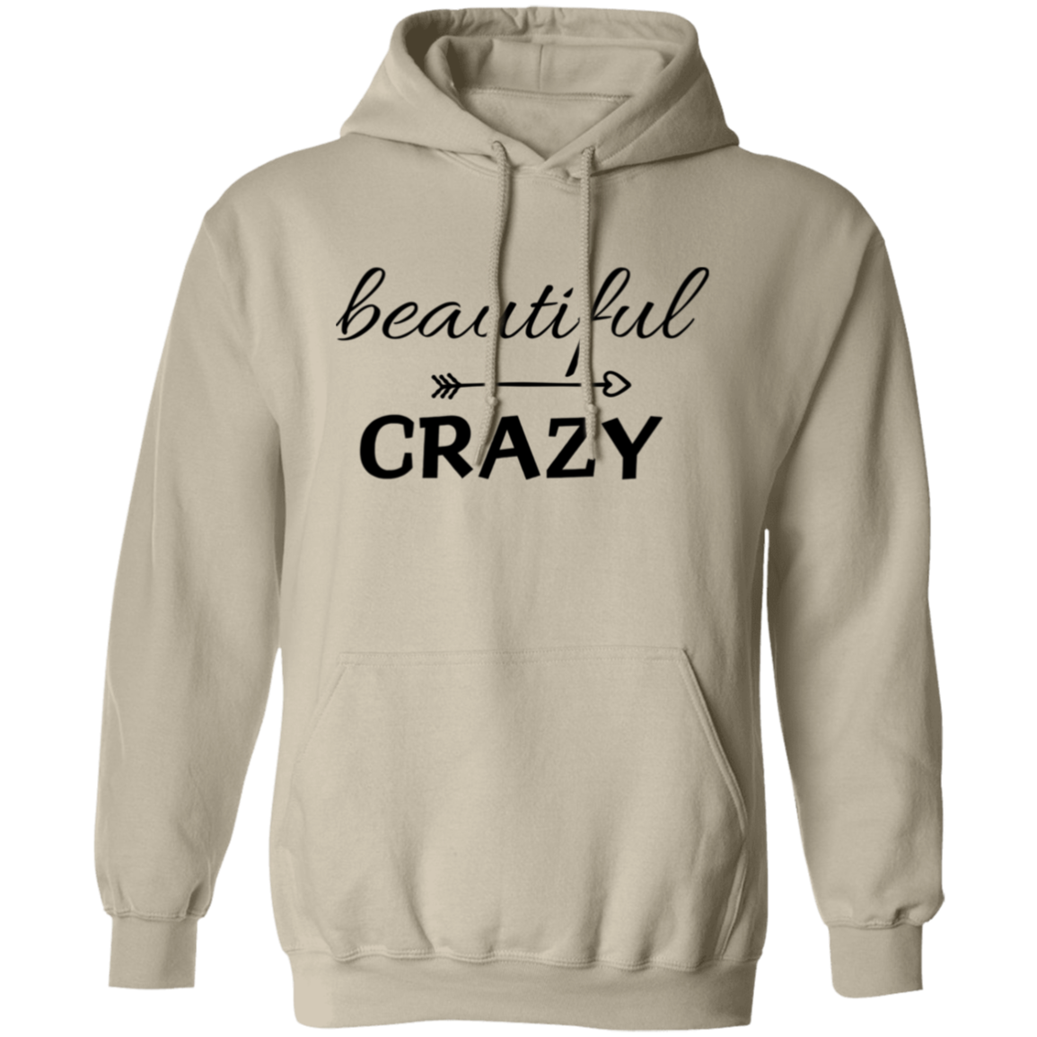 Beautiful - Crazy Hoodie