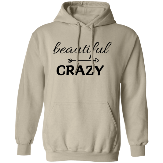 Beautiful - Crazy Hoodie