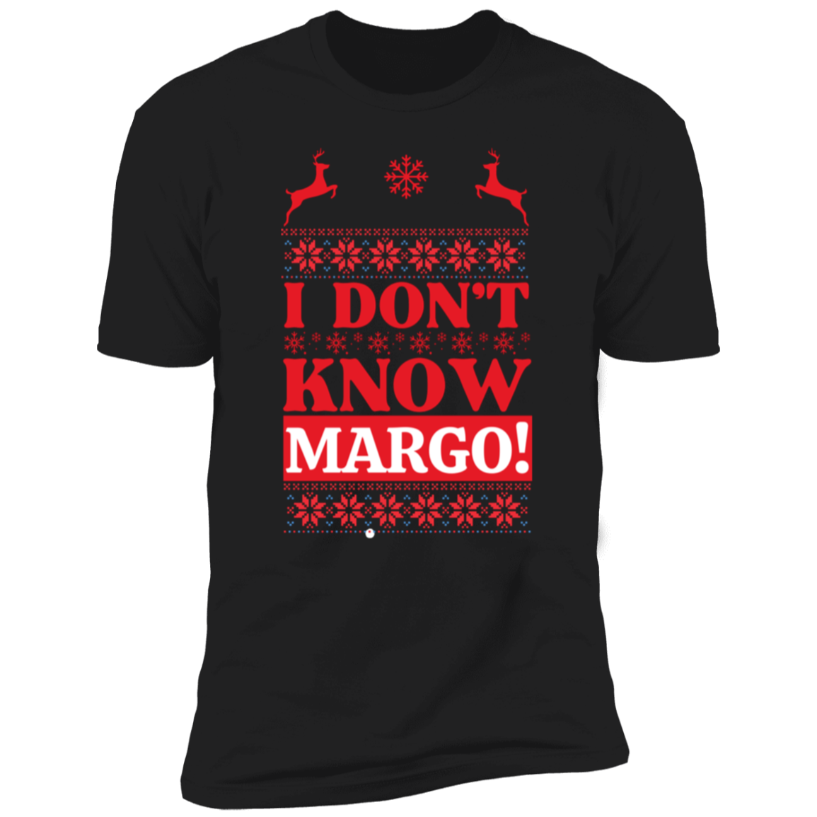 I Don't Know Margo T-Shirt