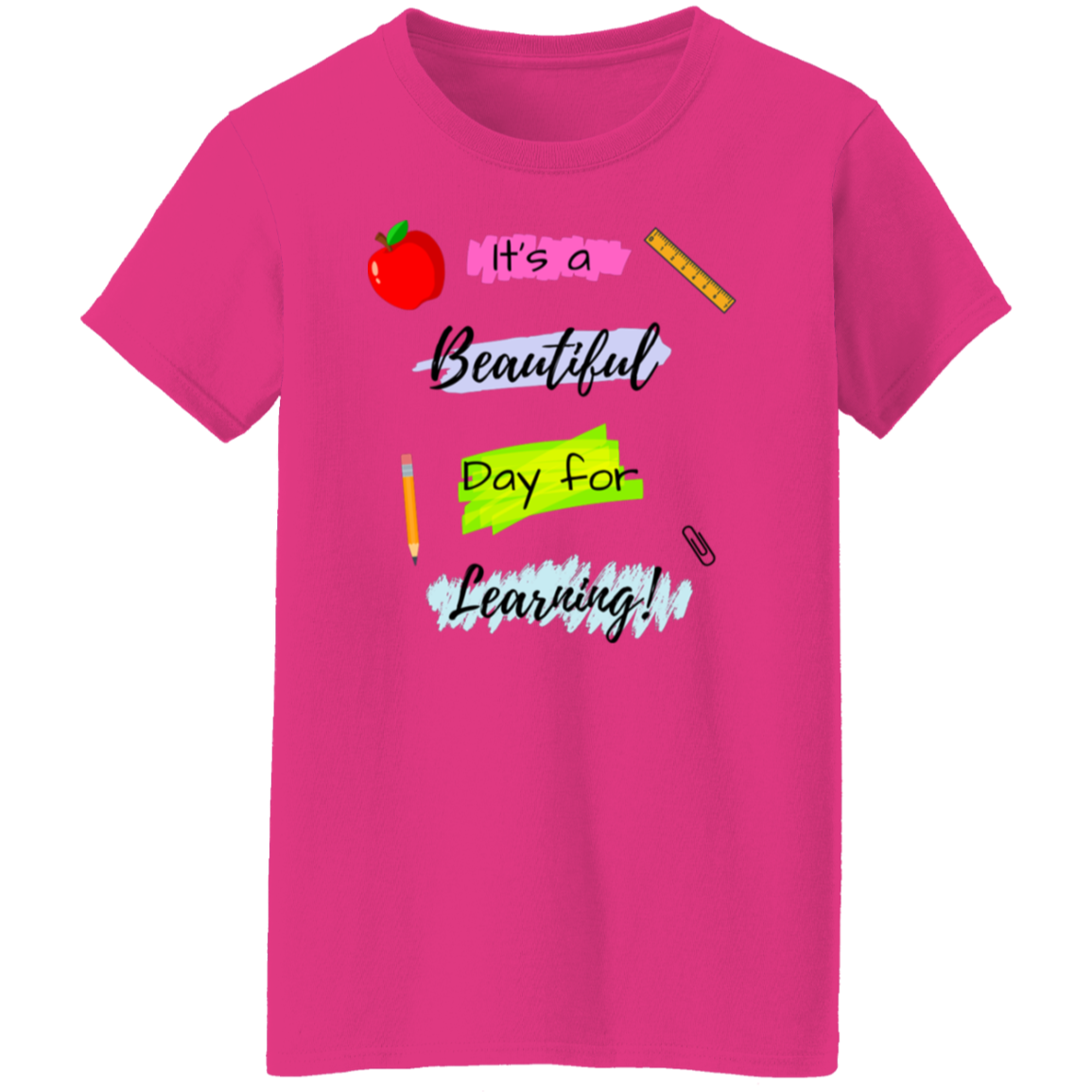 It's A Beautiful Day for Learning T-Shirt