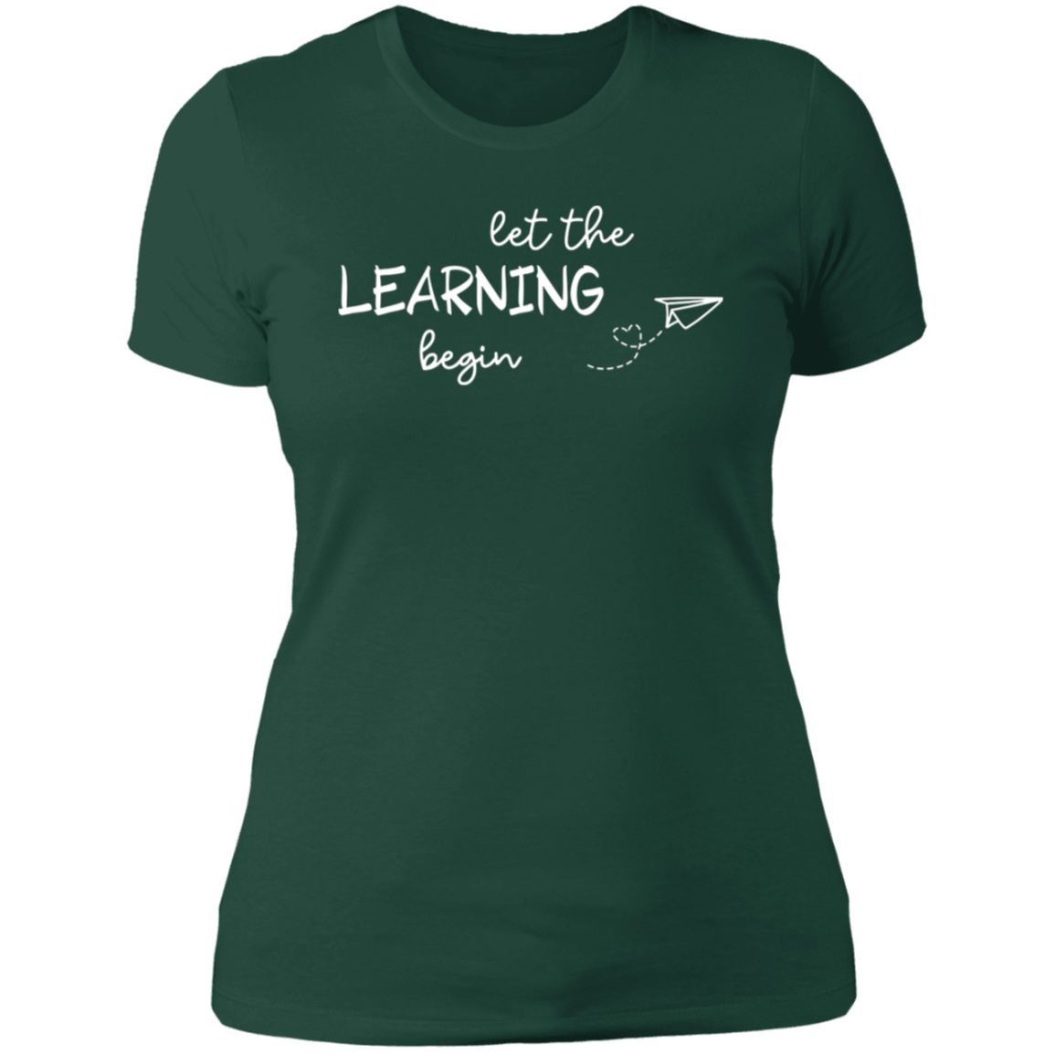 Let The Learning Begin Women's Shirt