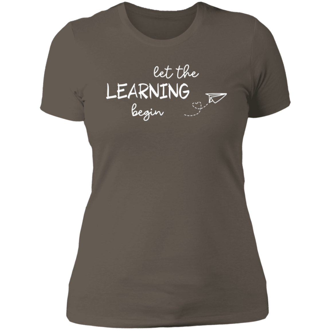 Let The Learning Begin Women's Shirt