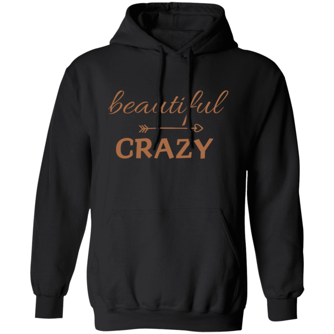 Beautiful - Crazy Hoodie