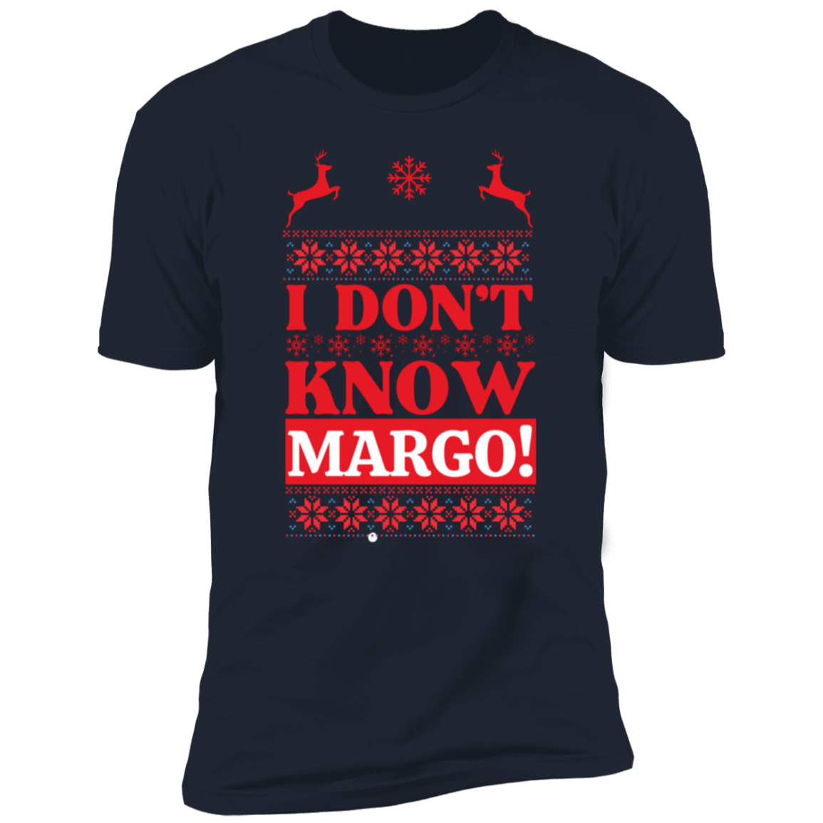 I Don't Know Margo T-Shirt