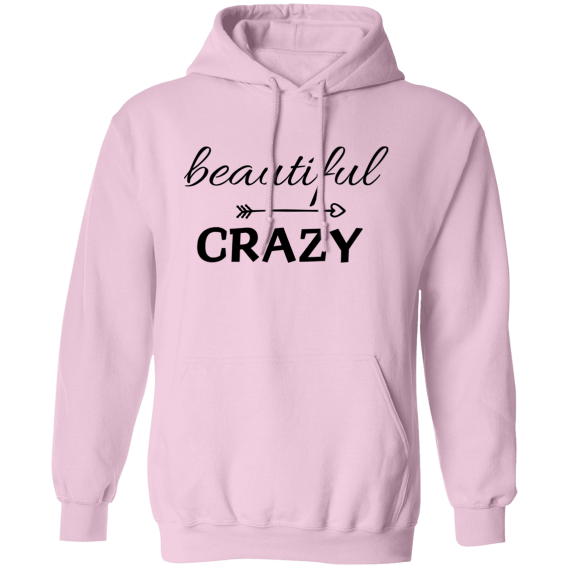 Beautiful - Crazy Hoodie