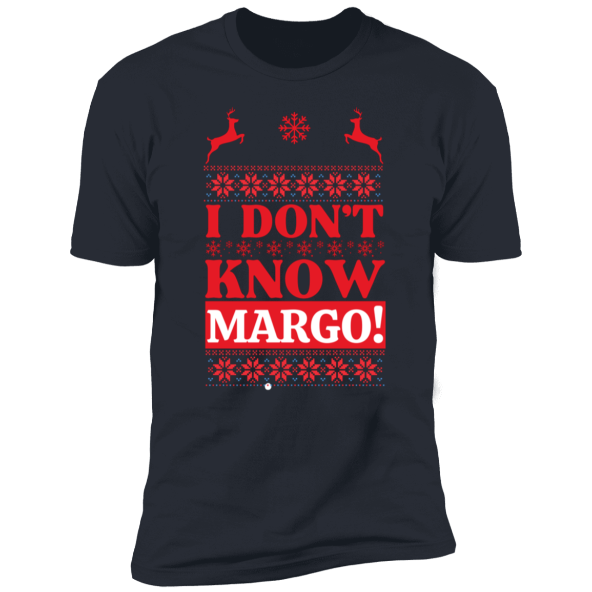 I Don't Know Margo T-Shirt