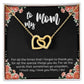 To My Mom l Interlocking Hearts Necklace l Mother's Day Gift l Birthday Gift l Rose Gold