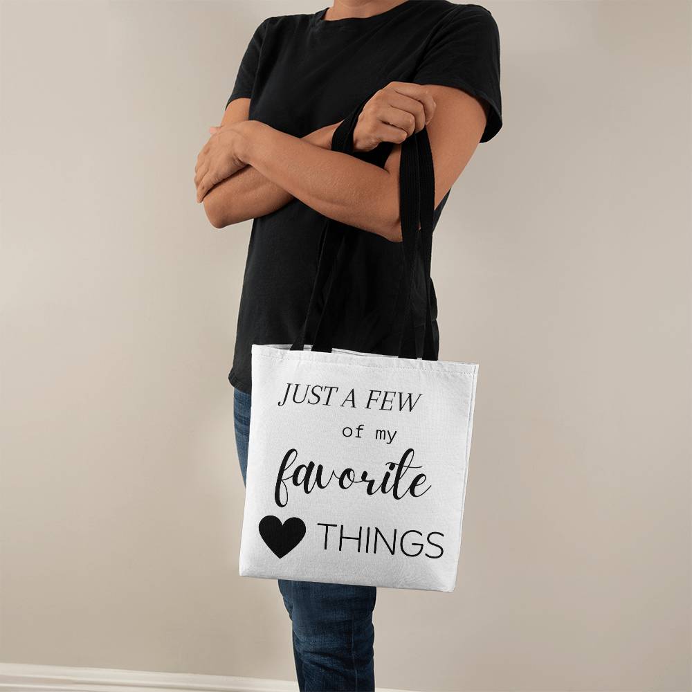 Just A Few Of My Favorite Things Tote Bag