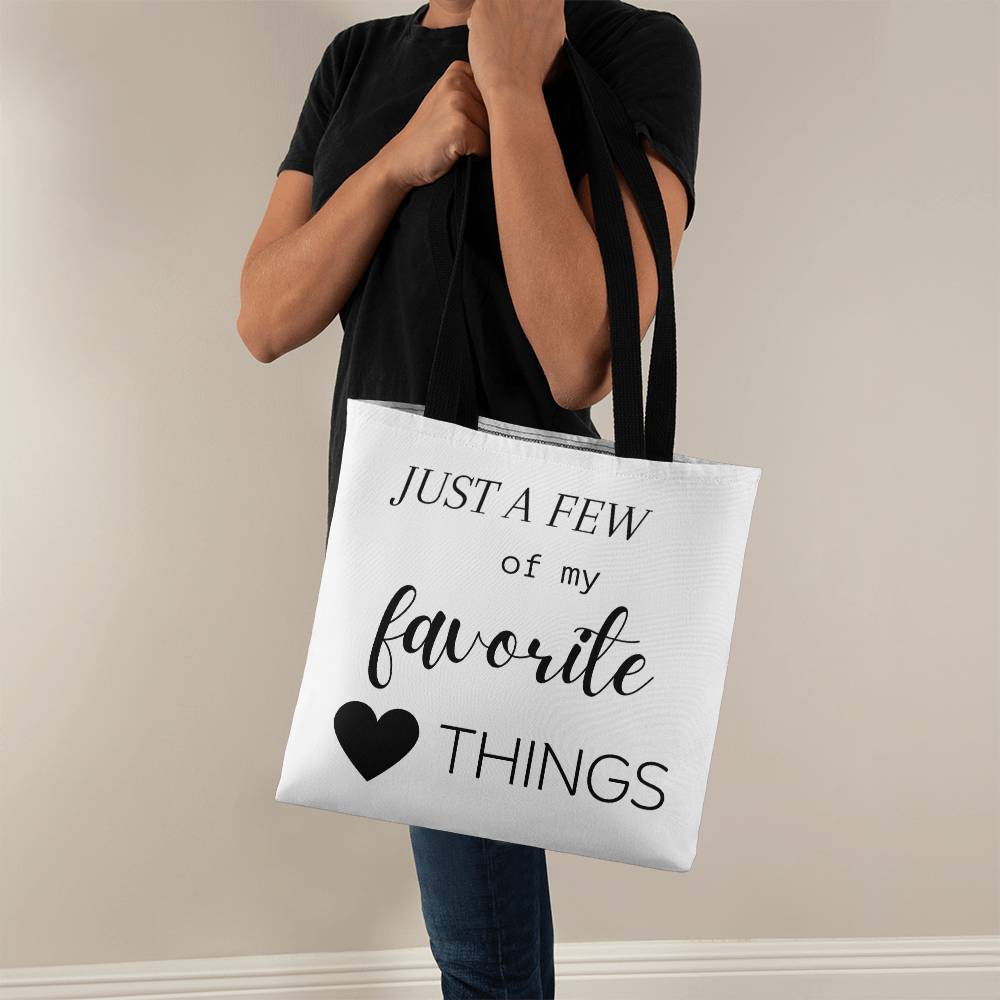 Just A Few Of My Favorite Things Tote Bag