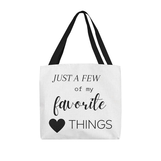 Just A Few Of My Favorite Things Tote Bag