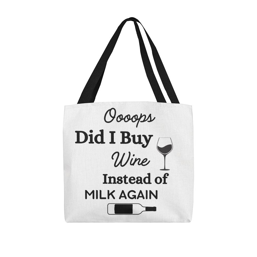 Oooops Did I Buy Wine Again Tote Bag