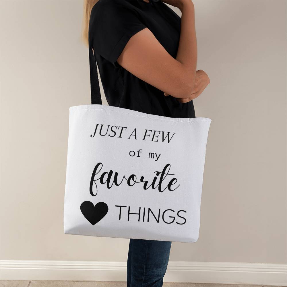 Just A Few Of My Favorite Things Tote Bag