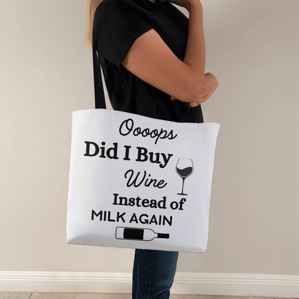 Oooops Did I Buy Wine Again Tote Bag