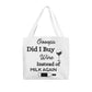 Oooops Did I Buy Wine Again Tote Bag